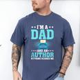 I'm A Dad And An Author Book Writer Father Men's Comfort Colors T-Shirt Blue Jean