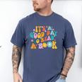 It’s A Good Day To Read A Book Reading Bookworm Reader Men's Comfort Colors T-Shirt Blue Jean It’s A Good Day To Read A Book Reading Bookworm Reader Men's Comfort Colors T-Shirt Blue Jean