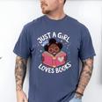 Just A Girl Who Loves Books Cute African American Afro Men's Comfort Colors T-Shirt Blue Jean Just A Girl Who Loves Books Cute African American Afro Men's Comfort Colors T-Shirt Blue Jean