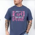 Just A Girl Who Loves To Read Book Lover Reading Books Men's Comfort Colors T-Shirt Blue Jean Just A Girl Who Loves To Read Book Lover Reading Books Men's Comfort Colors T-Shirt Blue Jean