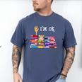 Librarian I'm Okay Book Reader Library Book Men's Comfort Colors T-Shirt Blue Jean