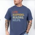 Life Happens Reading Helps Book Lovers Vinage Men's Comfort Colors T-Shirt Blue Jean
