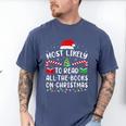 Most Likely To Read A Book On Christmas Family Matching Xmas Men's Comfort Colors T-Shirt Blue Jean Most Likely To Read A Book On Christmas Family Matching Xmas Men's Comfort Colors T-Shirt Blue Jean