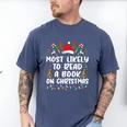 Most Likely To Read A Book On Christmas Matching Family Men's Comfort Colors T-Shirt Blue Jean