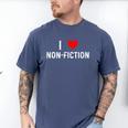 I Love Non Fiction Heart Books Reading Writing Writer Read Men's Comfort Colors T-Shirt Blue Jean I Love Non Fiction Heart Books Reading Writing Writer Read Men's Comfort Colors T-Shirt Blue Jean