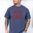 i Need a Huge Stack Of Books Men's Comfort Colors T-Shirt Blue Jean i Need a Huge Stack Of Books Men's Comfort Colors T-Shirt Blue Jean
