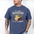 Not Hoarding If It's Books Reader Book Nerd Book Reading Men's Comfort Colors T-Shirt Blue Jean Not Hoarding If It's Books Reader Book Nerd Book Reading Men's Comfort Colors T-Shirt Blue Jean
