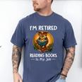 Owl I'm Retired Reading Books Is My Job Men's Comfort Colors T-Shirt Blue Jean