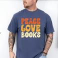 Peace Love Books Men Women Men's Comfort Colors T-Shirt Blue Jean