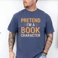 Pretend I'm A Book Character Men's Comfort Colors T-Shirt Blue Jean