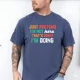 Pretend I Am Not Here That's What I'm Doing Introvert Men's Comfort Colors T-Shirt Blue Jean