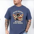 Read Books Be Kind Stay Weird Moth Coffee Lover Reading Men's Comfort Colors T-Shirt Blue Jean Read Books Be Kind Stay Weird Moth Coffee Lover Reading Men's Comfort Colors T-Shirt Blue Jean