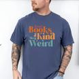 Read Books Be Kind Stay Weird Retro Bookworm Book Lover Men's Comfort Colors T-Shirt Blue Jean