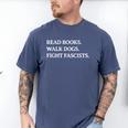 Read Books Walk Dogs Fight Fascists Reading Book Lover Dog Men's Comfort Colors T-Shirt Blue Jean