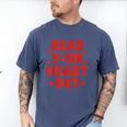 Read Your Heart Out Book Lover Reading Teachers Kids Men's Comfort Colors T-Shirt Blue Jean