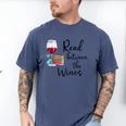 Read Between The Wines Im Just a Girl Who Loves Books & Wine Men's Comfort Colors T-Shirt Blue Jean