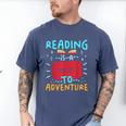 Reading Is A Ticket To Adventure Fun Book Lovers Fun Men's Comfort Colors T-Shirt Blue Jean Reading Is A Ticket To Adventure Fun Book Lovers Fun Men's Comfort Colors T-Shirt Blue Jean