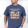 The Shelf Life Chose Me Bookstore Reading Lover Graphic Men's Comfort Colors T-Shirt Blue Jean