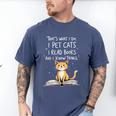 That's What I Do I Pet Cats I Read Books And I Know Things Men's Comfort Colors T-Shirt Blue Jean