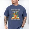 Thats What I Do I Read Books And I Know Things Reading Men's Comfort Colors T-Shirt Blue Jean