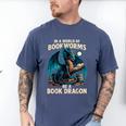 In a World Of Bookworms Be a Book Dragon Reading Men's Comfort Colors T-Shirt Blue Jean