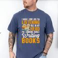 Writer Book Published Author Writers Men Women Men's Comfort Colors T-Shirt Blue Jean