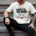 A Day Without Reading Is Like I Have No Idea Women Books Men's Comfort Colors T-Shirt Ivory