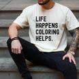 Life Happens Coloring Helps Life Happens Coloring Book Lover Men's Comfort Colors T-Shirt Ivory