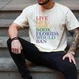 Live Life Like a Book Florida Would Ban LGBTQ Rainbow Flag Men's Comfort Colors T-Shirt Ivory