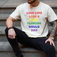 Sarcastic Live Life Like a Book Florida Would Ban Men's Comfort Colors T-Shirt Ivory