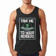 Alien Quote Take Me To Your Readers Sci-Fi Ufo Book Lover Men Tank Top Alien Quote Take Me To Your Readers Sci-Fi Ufo Book Lover Men Tank Top
