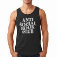 Anti Social Book Club Book Lover Reading Bookworm Reader Men Tank Top