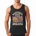 Backpacks Books And Big Dreams Cute Back To School Men Tank Top