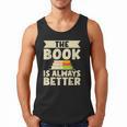 The Book Is Always Better Thriller Men Tank Top