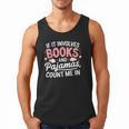 Book & Pajamas Humorous Book Lover Reading Bedtime Men Tank Top