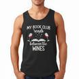 My Book Club Reads Between The Wines Bookworm Humor Men Tank Top My Book Club Reads Between The Wines Bookworm Humor Men Tank Top