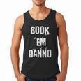 Book 'Em Danno Men Tank Top Book 'Em Danno Men Tank Top