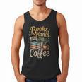 Books Plants And Coffee Growing Plant Gardening Planting Men Tank Top Books Plants And Coffee Growing Plant Gardening Planting Men Tank Top