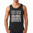 You Can Never Have Too Many Books Reading Lover Outfit Men Tank Top