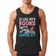 I Like My Books Spicy Coffee ICY Men Tank Top I Like My Books Spicy Coffee ICY Men Tank Top