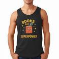 Books Are My Superpower Cute Reading Lover Men Tank Top Books Are My Superpower Cute Reading Lover Men Tank Top