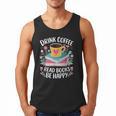Bookworm Tees Drink Coffee Read Books Be Happy Men Tank Top