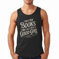 I Buy Her Books And Call Her A Good Girl Men Tank Top