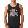 You Can Call Me Book Fairy Reading Magical Hobby Men Tank Top You Can Call Me Book Fairy Reading Magical Hobby Men Tank Top
