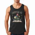 Chapter 40th Birthday Bookworm 40 Years Old For Book Lovers Men Tank Top