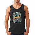 I Don't Always Read Books Oh Wait Yes I Do Readers Men Tank Top I Don't Always Read Books Oh Wait Yes I Do Readers Men Tank Top