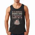 If It Involves Books & Pajamas Count Me In Cute Pajama Night Men Tank Top