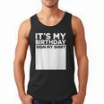 It's My Birthday Sign Boy Men Decoration Guestbook Men Tank Top It's My Birthday Sign Boy Men Decoration Guestbook Men Tank Top