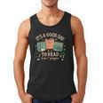 It’s a Good Day To Read 6 Or 7 Pages Cute Book Men Tank Top It’s a Good Day To Read 6 Or 7 Pages Cute Book Men Tank Top