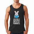 I Just Want To Read Books And Pet My Rabbit Men Tank Top